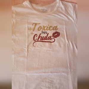 Toxica Pero Chula Woman's Shirt
